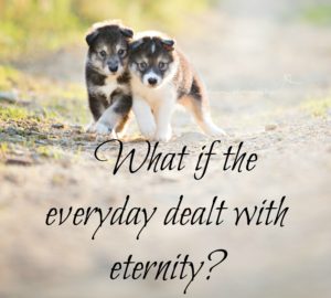 everyday eternity