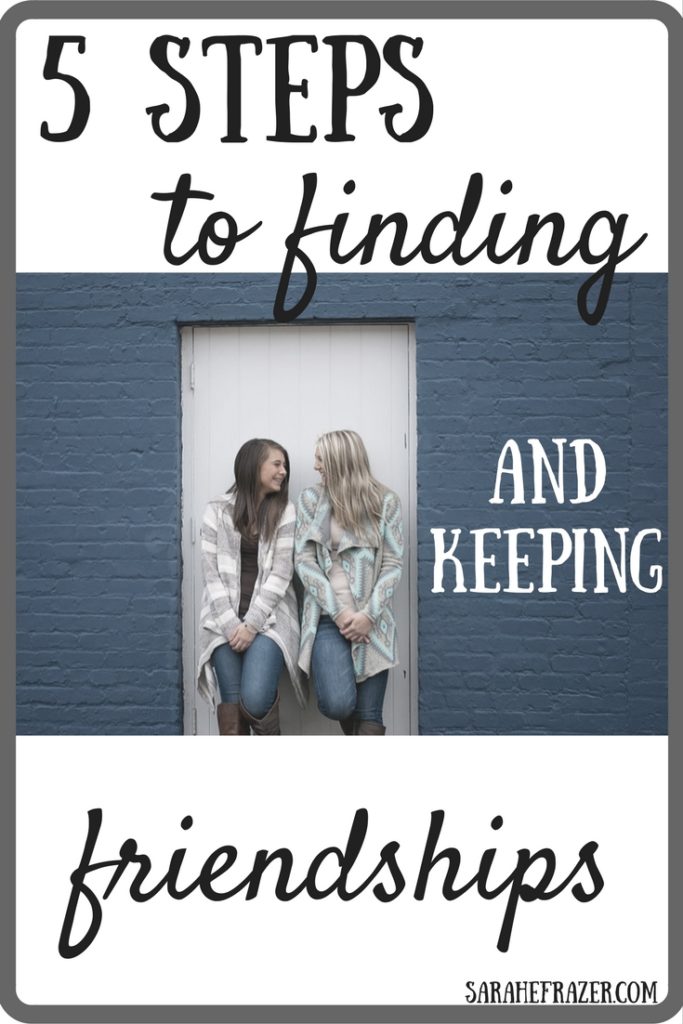 5 Steps to finding (and keeping) friendships _ _ Sarah E. Frazer __ friendship quotes __ friendship pictures