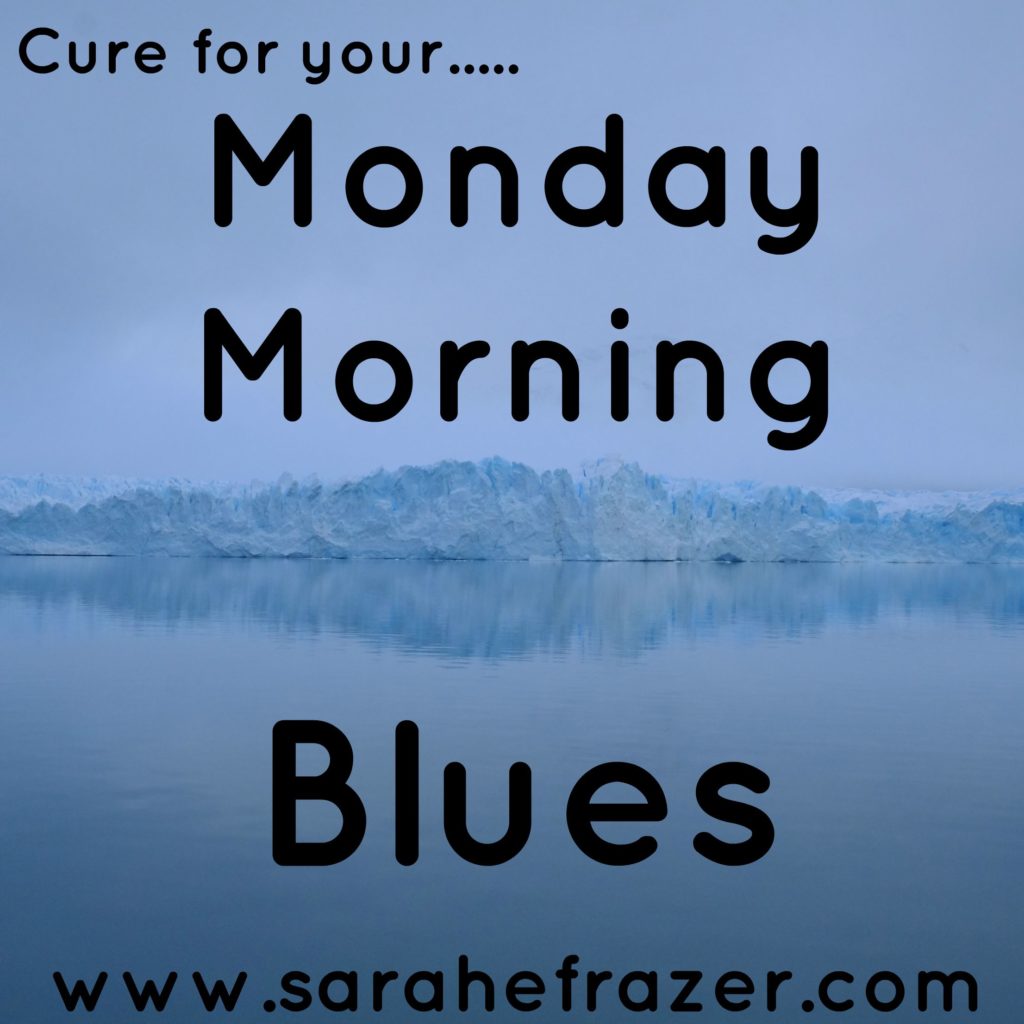 Monday Morning Blues {3} - Sarah E. Frazer