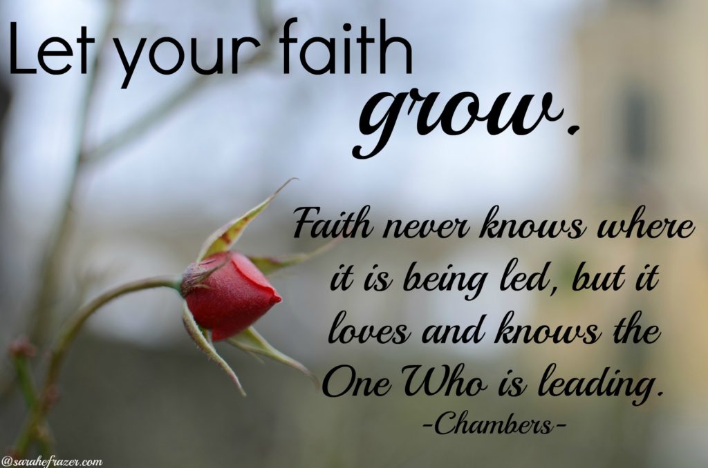 let your faith grow