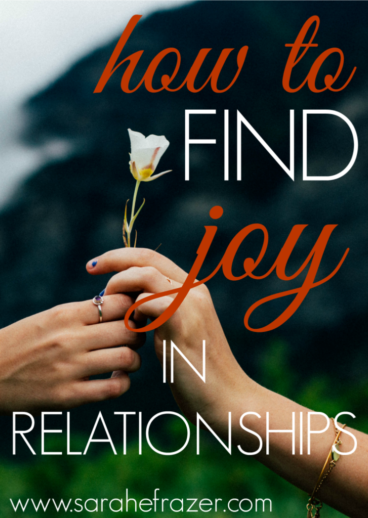 how to find joy in relationships