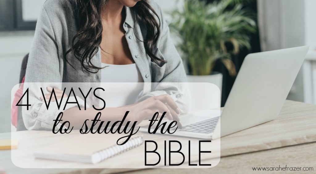 4 Ways to Study the Bible 