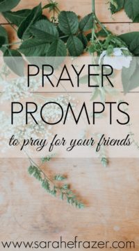 Printable Prayers for Your Friend - Sarah E. Frazer