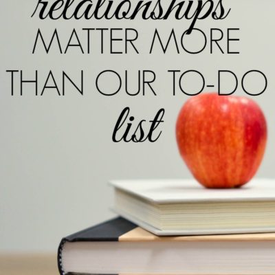 Why Relationships Matter More Than Our To-Do List 