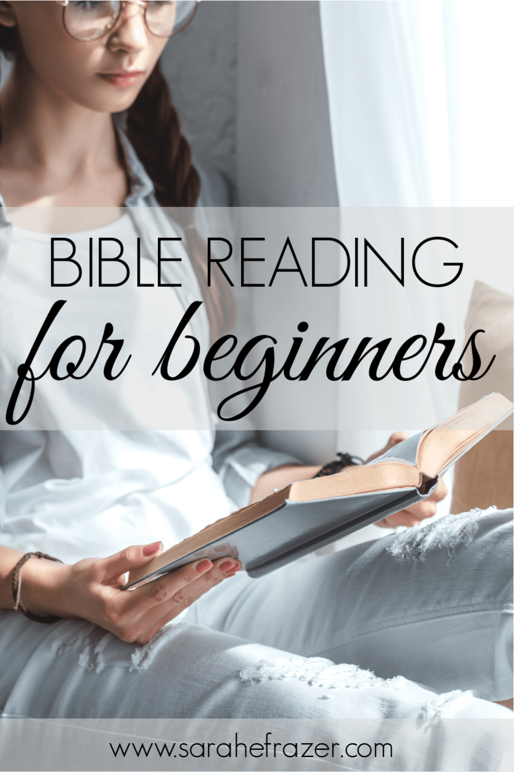 How to Read the Bible for Beginners - Sarah E. Frazer