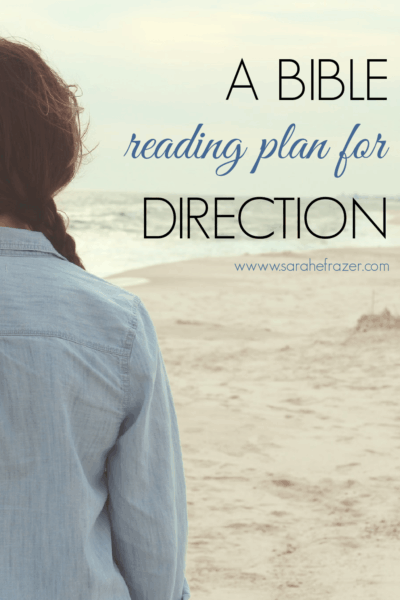 A Bible Reading Plan for Direction - Sarah E. Frazer