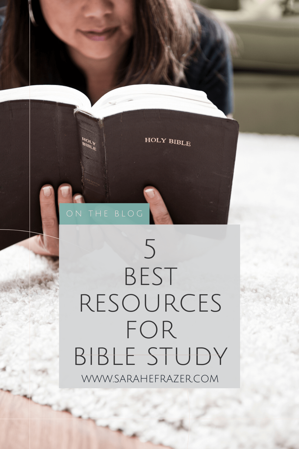 The Five Best Resources for Bible Study - Sarah E. Frazer