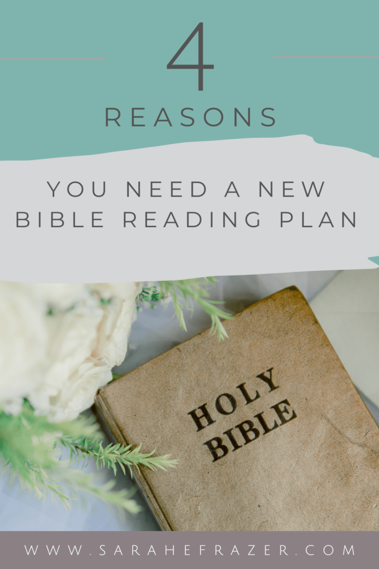When to Change Your Bible Reading Plan - Sarah E. Frazer