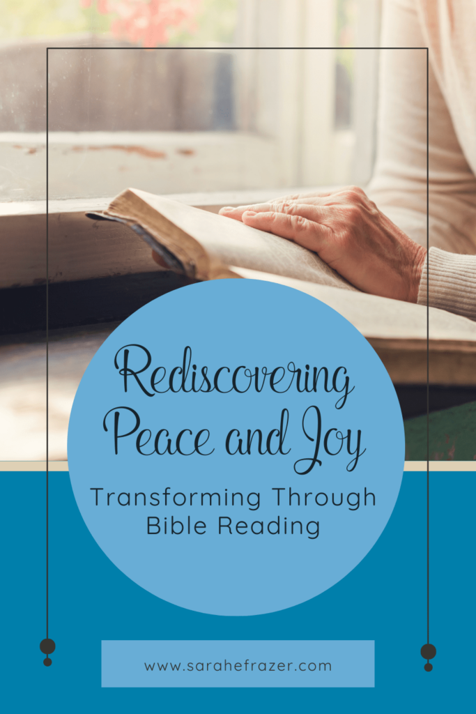 Rediscovering Peace and Joy: Transforming Through Bible Reading