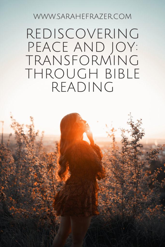 Rediscovering Peace and Joy: Transforming Through Bible Reading
