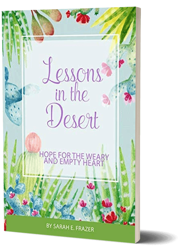 Cover image of 'Lessons from the Desert: Hope for the Lonely & Empty Heart' by Sarah Frazer