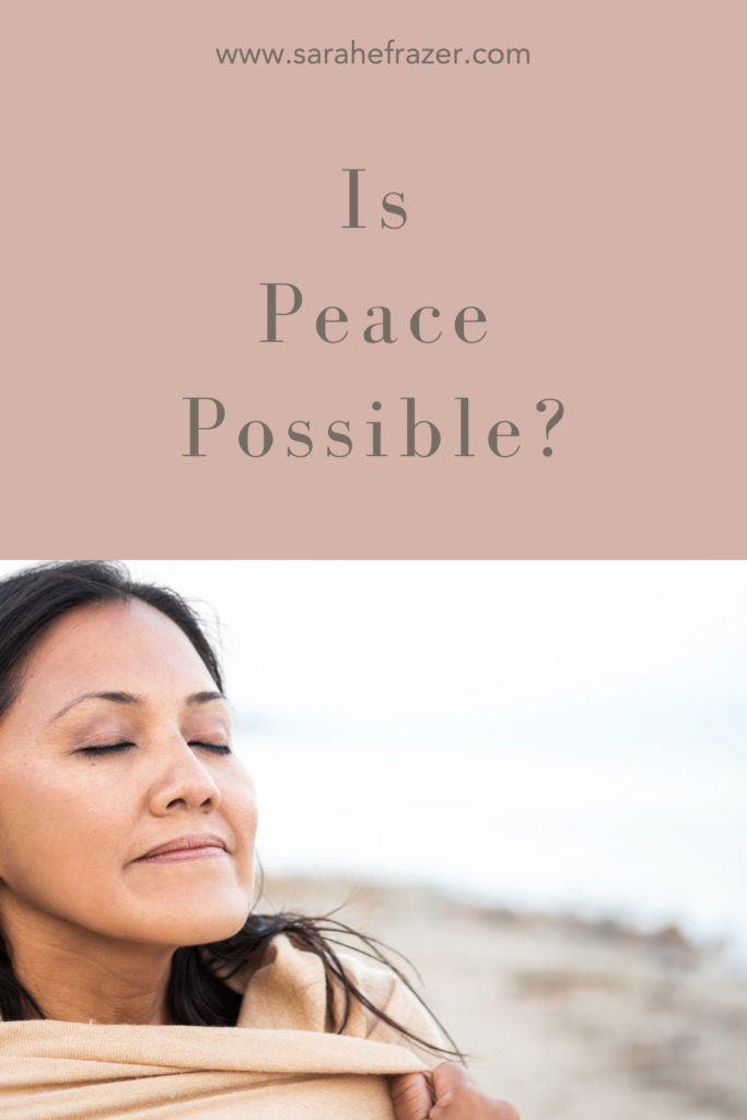 Is peace possible