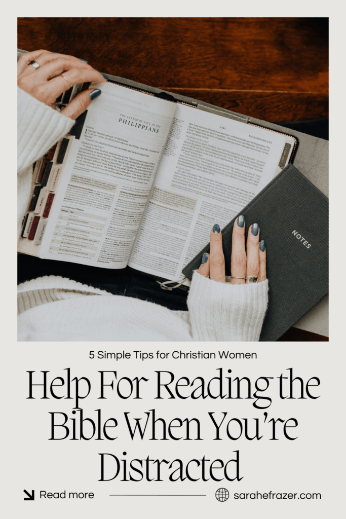 Woman with dark green manicure pages through a Bible on her lap. Text on bottom reads: help for reading the Bible when you're distracted