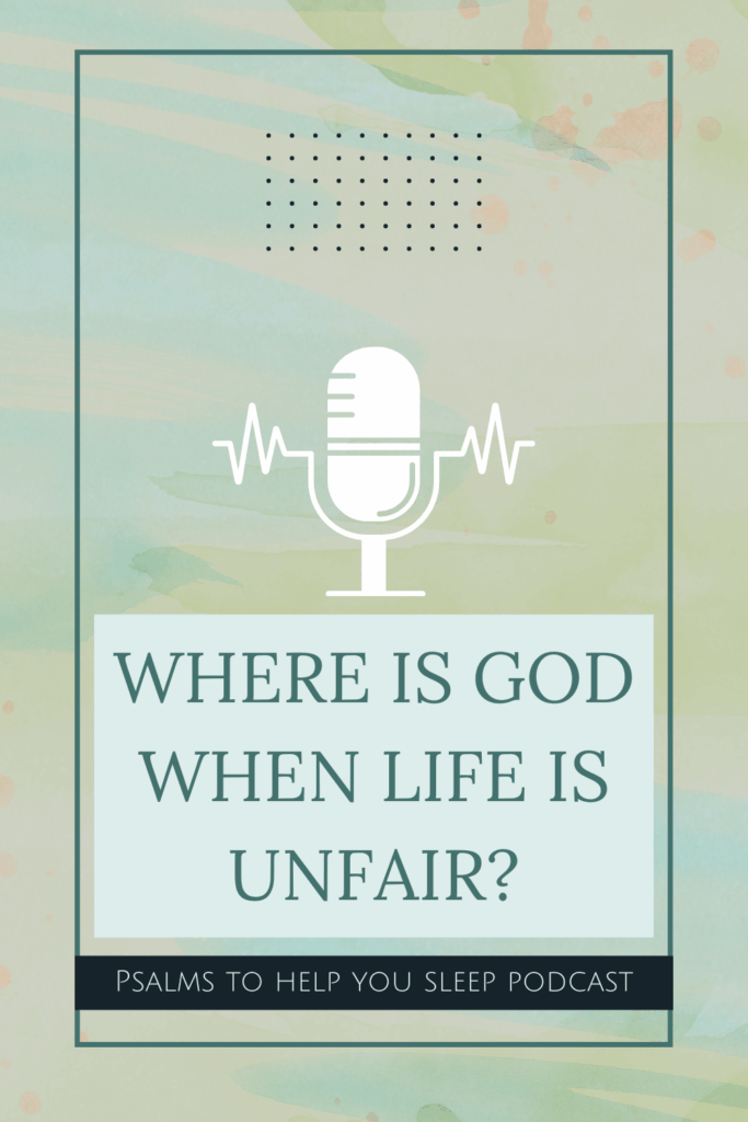 watercolor blue, green and tan background with large podcast mic icon and text "where is god when life is unfair?"
