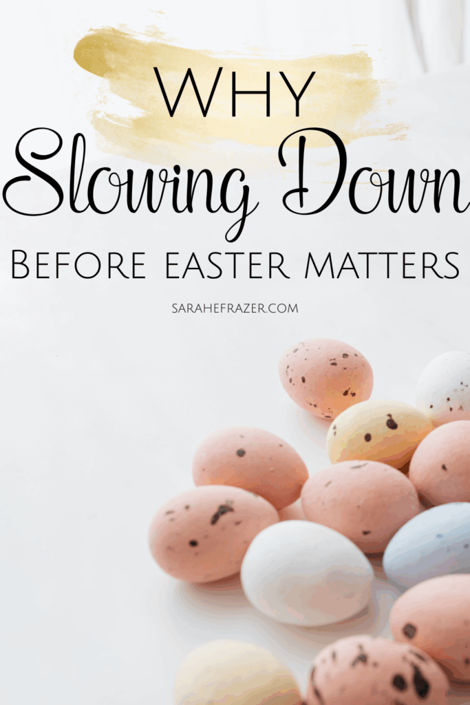 photo of spring speckled eggs of various clolrs on a white background with text overlay: why slowing down before easter matters