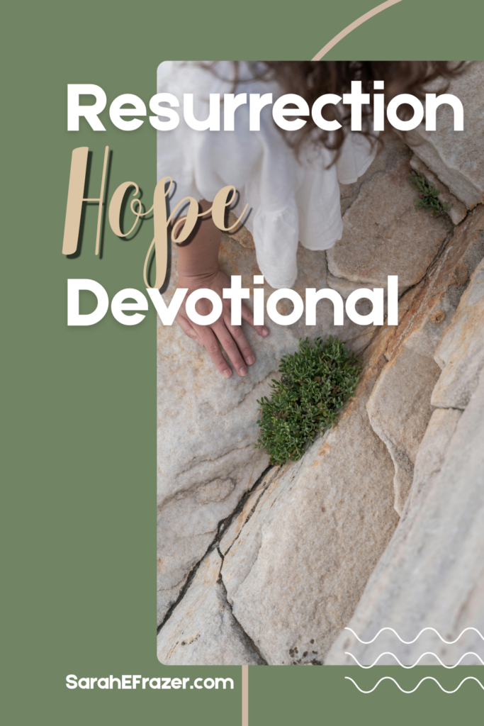 resurrection hope devotional