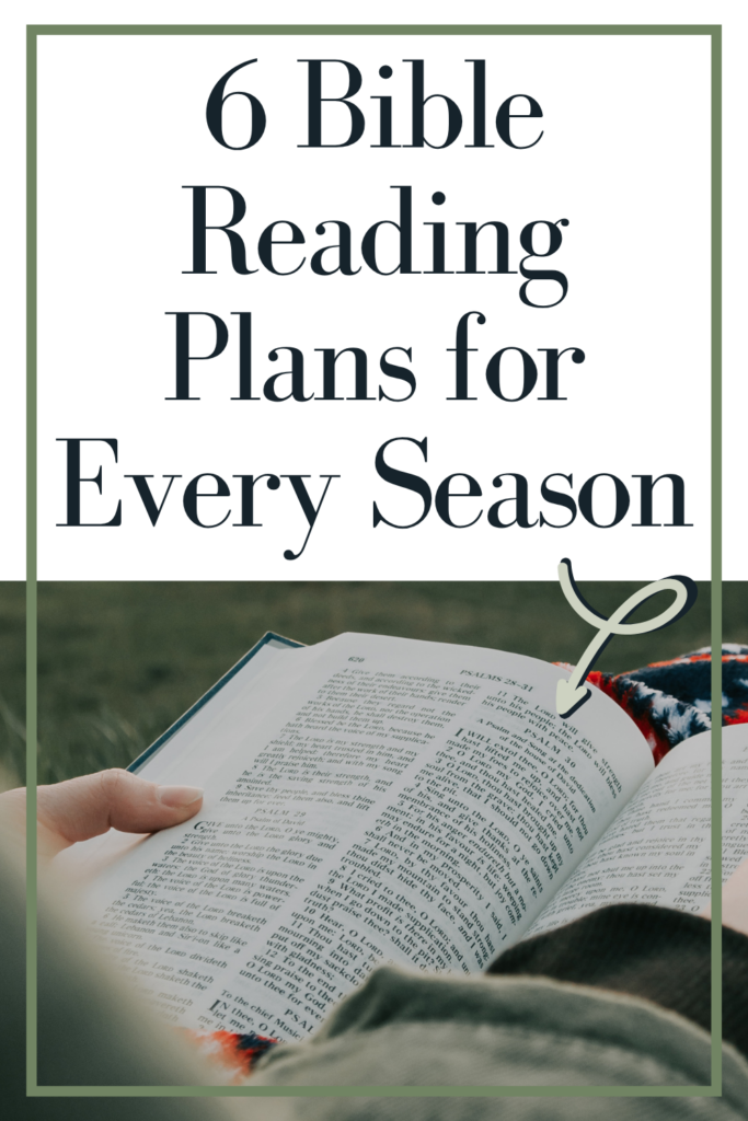Image of a woman in cozy sweater reading her Bible. Large text overlay reads: 6 Bible reading plans for every season