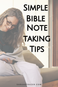 woman leans over Bible taking notes. Large bold font reads simple bible note taking tips