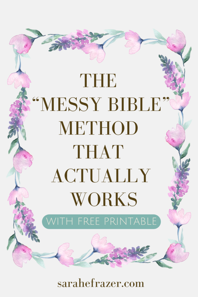 messy bible method