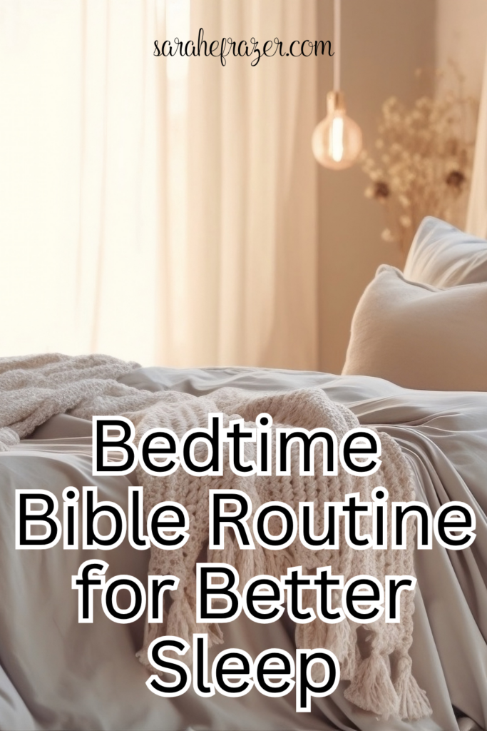 Bed with soft lighting and text overlay reading: Bedtime Bible Routine for Better Sleep