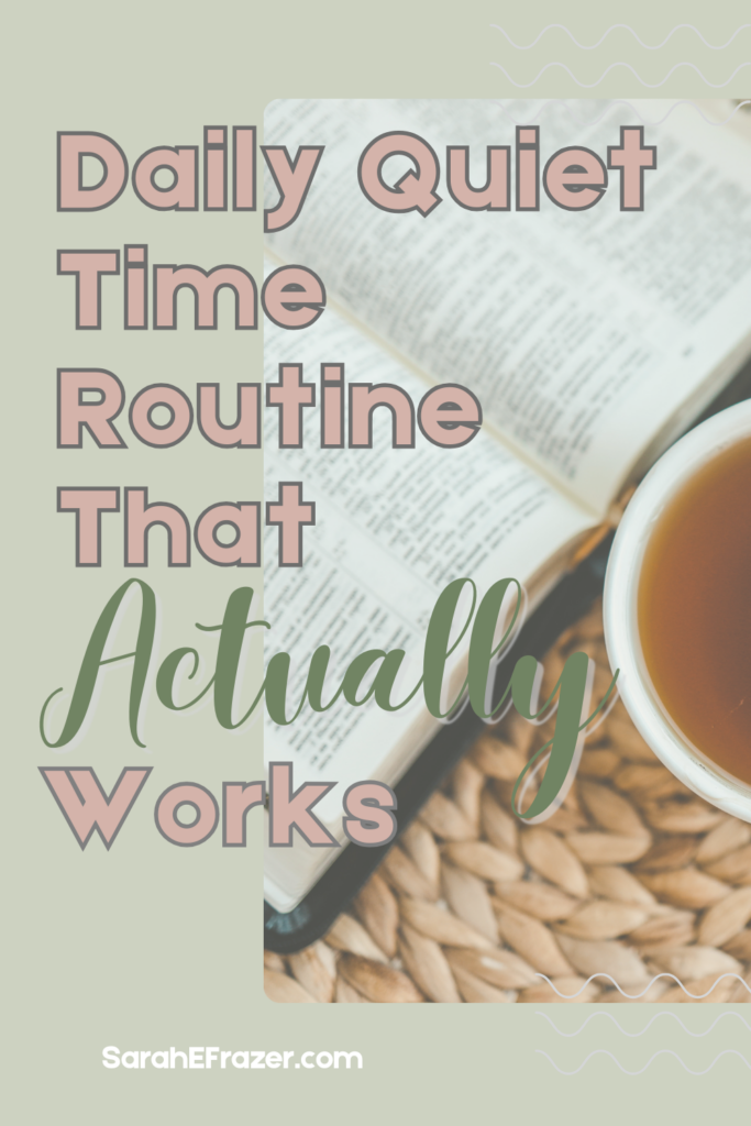 Open Bible with a cup of tea beside it and a text overlay "daily quiet time with god"