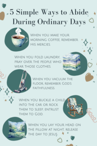 5 simple ways to abide during ordinary days graphic with watercolor images and quotes about abiding