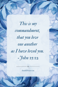 Bible verse with large floral watercolor background. Text reads John This is my commandment that you love one another