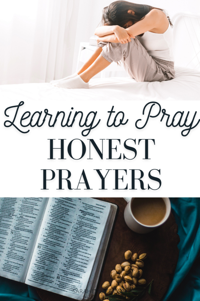 collage of woman with her head buried in her knees on her bed. Another image of a Bible and cup of coffee on a blue tablecloth. Text reads: Learning to pray honest prayers