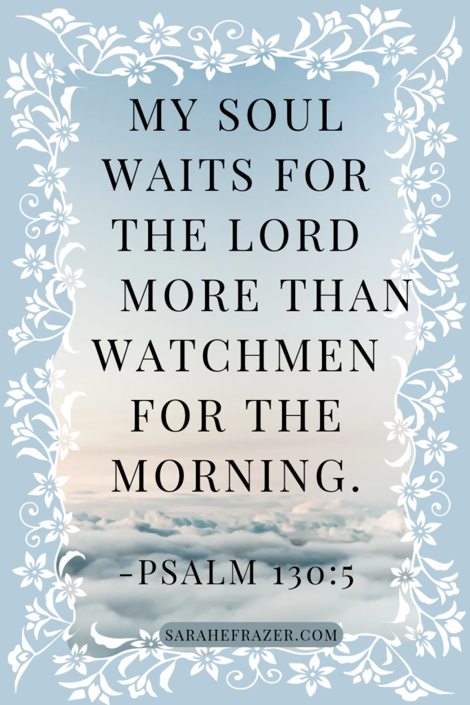 my soul waits for the lord Bible verse